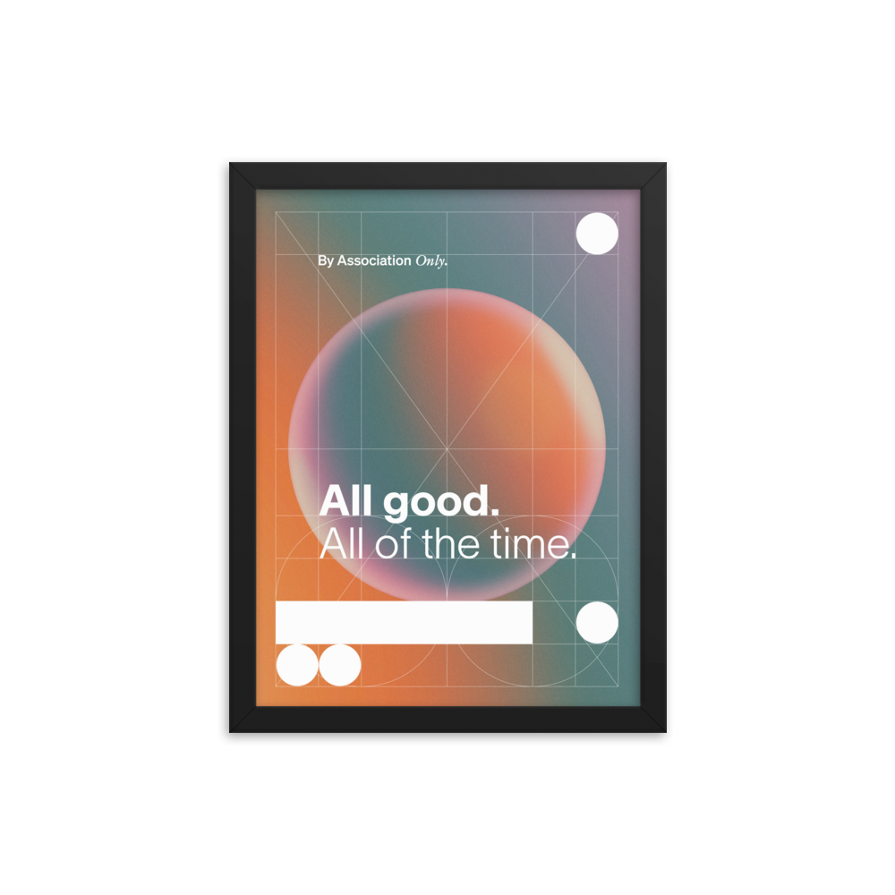BAO All Good Print